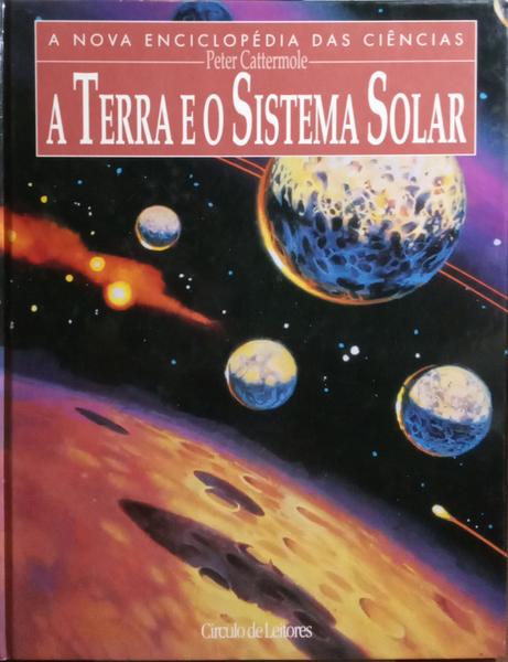 A TERRA E O SISTEMA SOLAR.