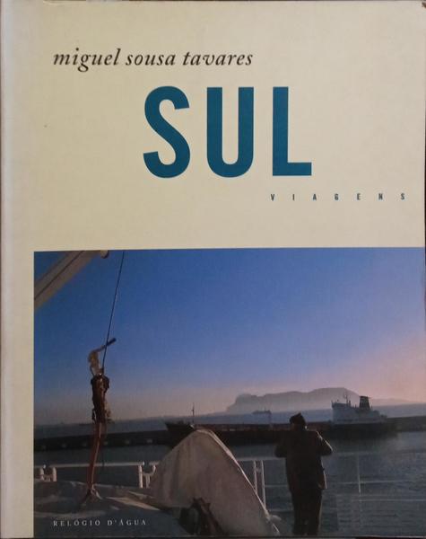 SUL, VIAGENS. [6.ª EDIÇÃO]