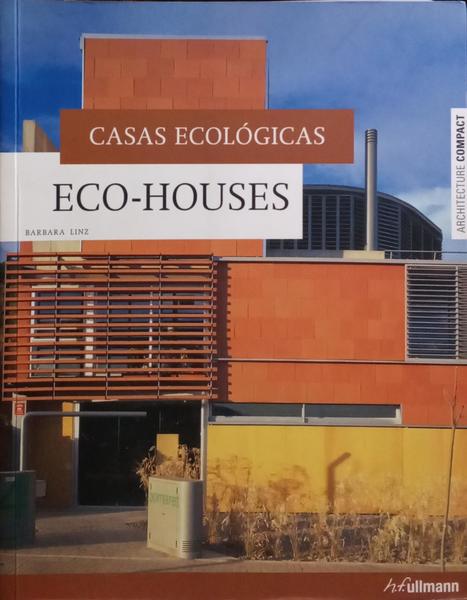 ECO-HOUSES, CASAS ECOLÓGICAS, CASAS ECOLÓGICAS.