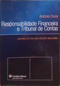 RESPONSABILIDADE FINANCEIRA E TRIBUNAL DE CONTAS. [1.ª EDIÇÃO]