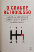 O GRANDE RETROCESSO.