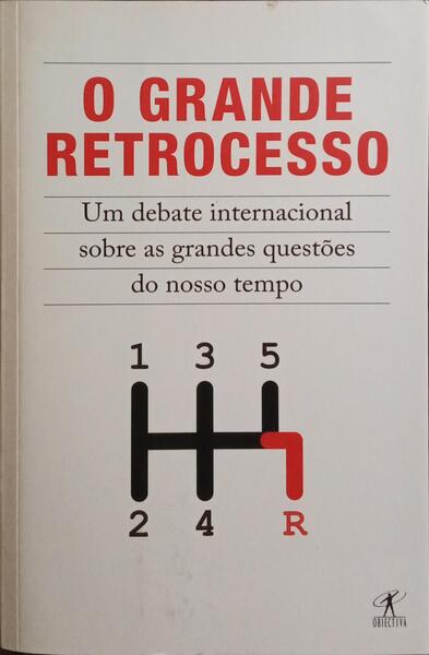 O GRANDE RETROCESSO.