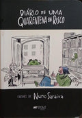 DIÁRIO DE UMA QUARENTENA EM RISCO. [1.ª EDIÇÃO]