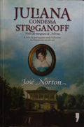 JULIANA, CONDESSA STROGANOFF. [1.ª EDIÇÃO]