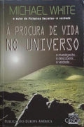 À PROCURA DE VIDA NO UNIVERSO.