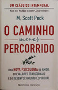 O CAMINHO MENOS PERCORRIDO.