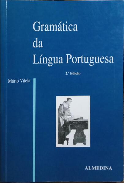 GRAMÁTICA DA LINGUA PORTUGUESA. [2.ª EDIÇÃO]