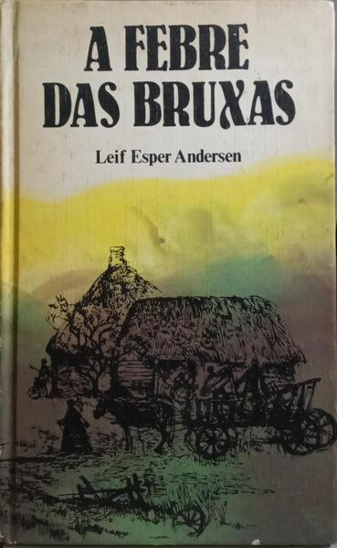 A FEBRE DAS BRUXAS.