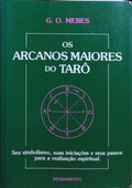OS ARCANOS MAIORES DO TARÔ. [4.ª EDIÇÃO]