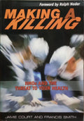 MAKING A KILLING.