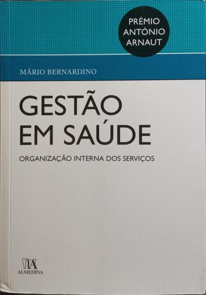 GESTÃO EM SAÚDE. [1.ª EDIÇÃO]