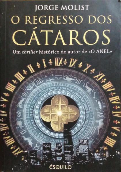 O REGRESSO DOS CÁTAROS. [1.ª EDIÇÕES]