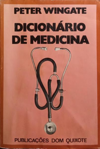 DICIONÁRIO DE MEDICINA.