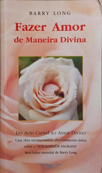 FAZER AMOR DE MANEIRA DIVINA.