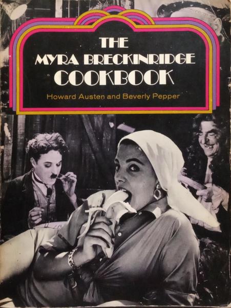 THE MYRA BRECKINRIDGE COOKBOOK.