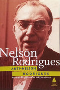 ANTI-NELSON RODRIGUES.