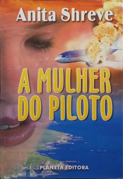 A MULHER DO PILOTO.