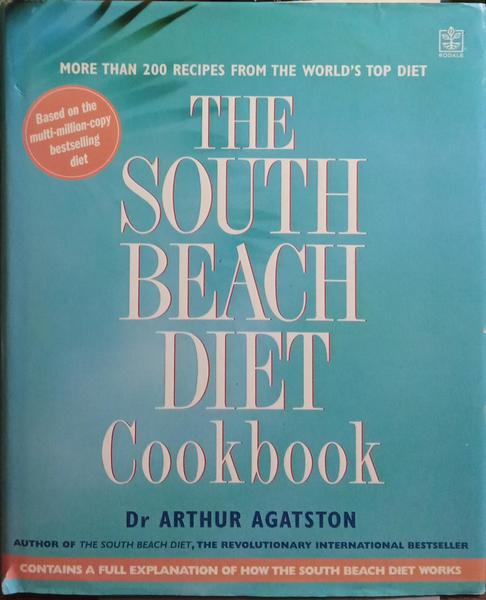 THE SOUTH BEACH DIET COOKBOOK. [ENC.]