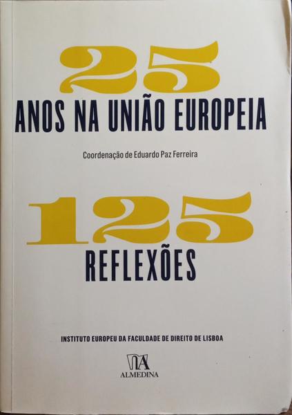 25 ANOS NA UNIÃO EUROPEIA.