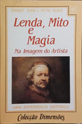 LENDA, MITO E MAGIA NA IMAGEM DO ARTISTA.