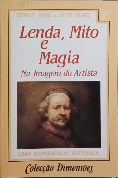 LENDA, MITO E MAGIA NA IMAGEM DO ARTISTA.