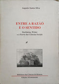 ENTRE A RAZÃO E O SENTIDO. [1.ª EDIÇÃO]