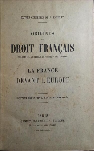 ORIGINES DU DROIT FRANÇAIS.