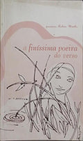 A FÍNISSIMA POEIRA DO VERSO.