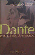 DANTE E OS CRIMES DO MOSAICO. [1.ª EDIÇÃO]