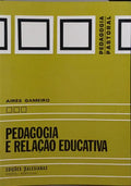 PEDAGOGIA E RELAÇÃO EDUCATIVA.