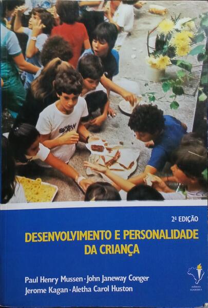 DESENVOLVIMENTO E PERSONALIDADE DA CRIANÇA. [2.ª EDIÇÃO]