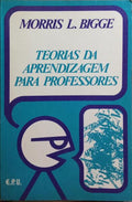 TEORIAS DA APRENDIZAGEM PARA PROFESSORES.