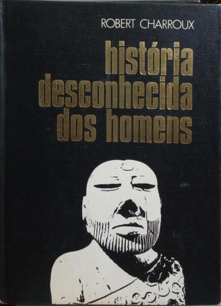 HISTÓRIA DESCONHECIDA DOS HOMENS.