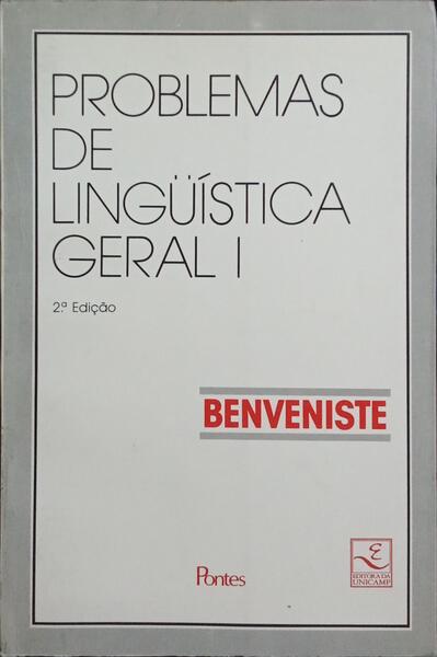 PROBLEMAS DE LINGÜÍSTICA GERAL I. [2.ª EDIÇÃO]