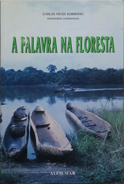A PALAVRA NA FLORESTA.