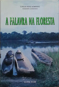 A PALAVRA NA FLORESTA.