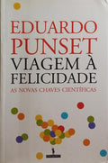 VIAGEM À FELICIDADE. [1.ª EDIÇÃO]