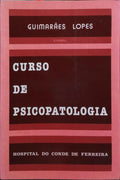 CURSO DE PSICOPATOLOGIA. [1.ª EDIÇÃO]