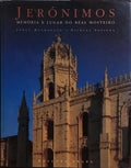 JERÓNIMOS: MEMÓRIA E LUGAR DO REAL MOSTEIRO.