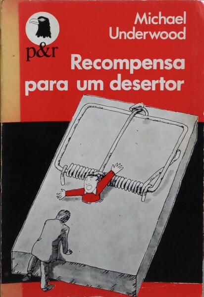 RECOMPENSA PARA UM DESERTOR.