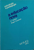 A EDUCAÇÃO NOVA. [4.ª EDIÇÃO]