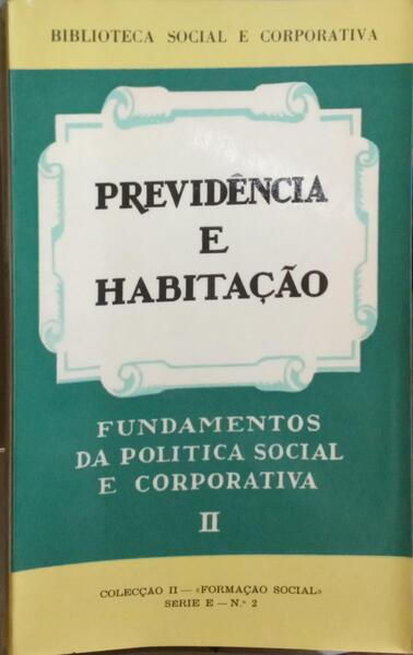 PREVIDENCIA E HABITAÇÃO.