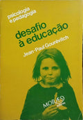 DESAFIO À EDUCAÇÃO. [1.ª EDIÇÃO]
