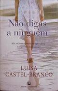NÃO DIGAS A NINGUÉM. [1.ª EDIÇÃO]