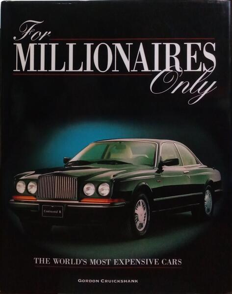FOR MILLIONAIRES ONLY.