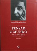 PENSAR O MUNDO. OBRAS 1982-2012. [2 VOLS. C/CAIXA - 1.ª EDIÇÃO]