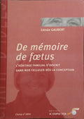DE MÉMOIRE DE FOETUS.