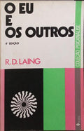 O EU E OS OUTROS: O RELACIONAMENTO INTERPESSOAL. [4.ª EDIÇÃO]
