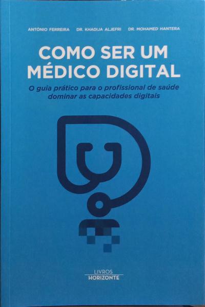 COMO SER UM MÉDICO DIGITAL.