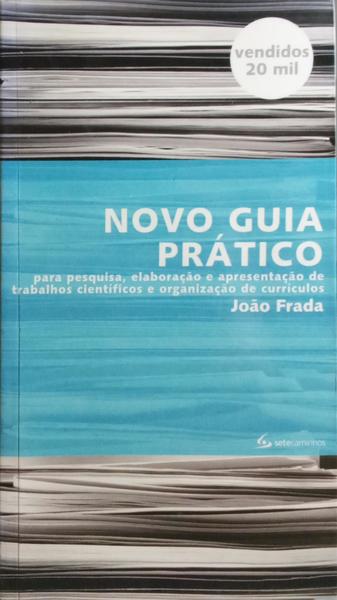 NOVO GUIA PRÁTICO. [1.ª ED., SETE CAMINHOS]
